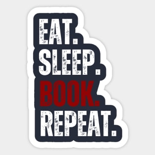 Eat Sleep Book Repeat, Bookaholic, Bookworm, Book Lover Sticker